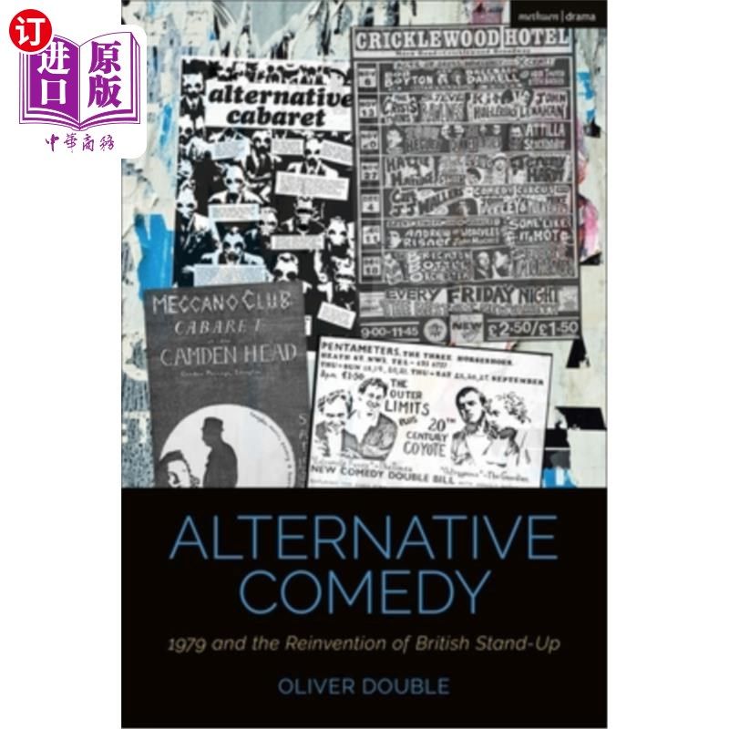 海外直订Alternative Comedy: 1979 and the Reinvention of British Stand-Up 另类喜剧:1979年和英国单口相声的重新发明