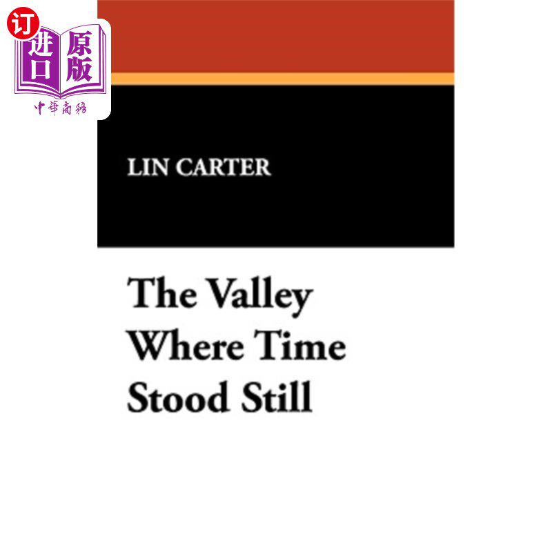 海外直订The Valley Where Time Stood Still 时间静止的山谷