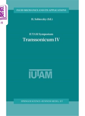 海外直订Iutam Symposium Transsonicum IV: Proceedings of the Iutam Symposium Held in G?tt Iutam跨音速研讨