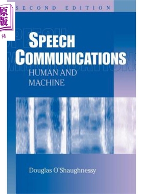 现货 语音通信 人与机器 第2版 Speech Communications 英文原版 Douglas O Shaughnessy 【中商原版】 Wiley