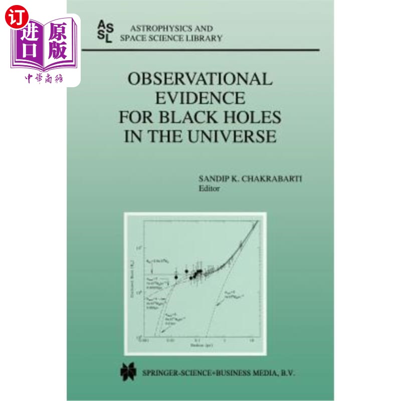 海外直订Observational Evidence for Black Holes in the Universe: Proceedings of a Confere 宇宙中黑洞的观测证据：1998