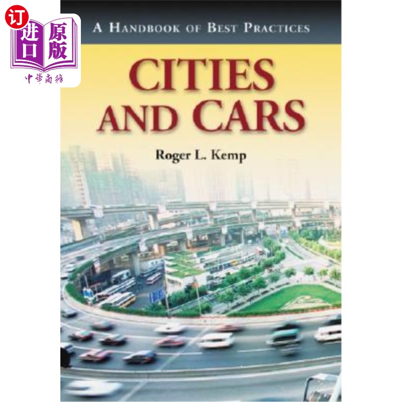 海外直订Cities and Cars: A Handbook of Best Practices 城市与汽车:最佳实践手册