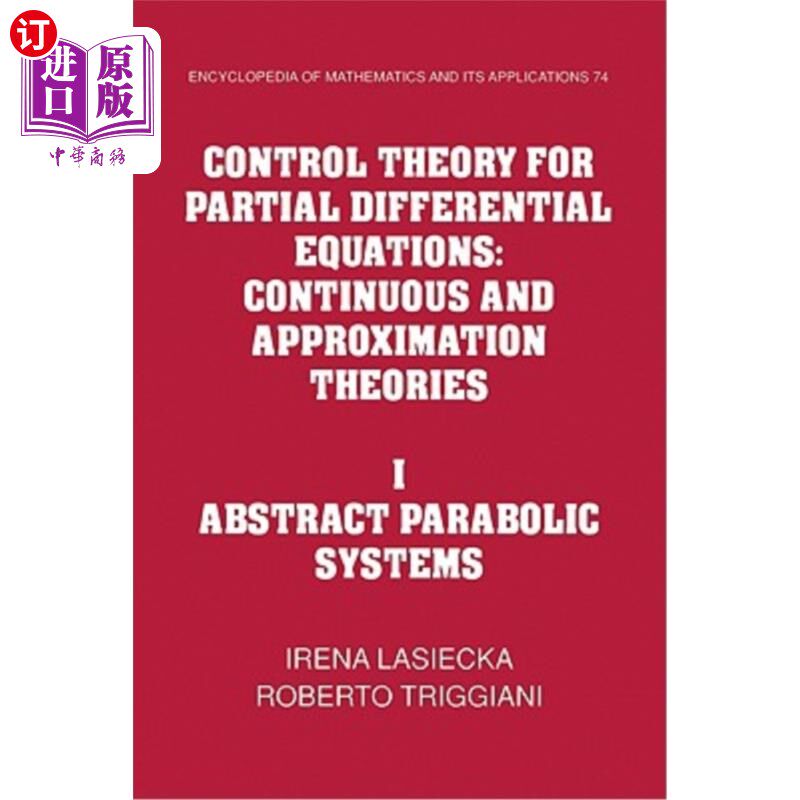 海外直订Control Theory for Partial Differential Equations: Volume 1, Abstract Parabolic  偏微分方程的控制理论：第1