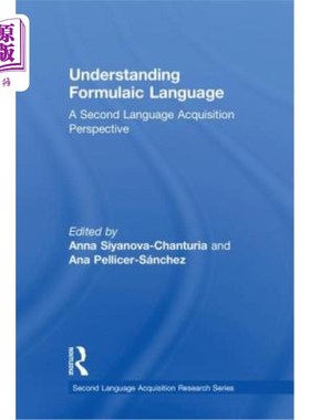 海外直订Understanding Formulaic Language: A Second Language Acquisition Perspective 从第二语言习得的角度理解公式化