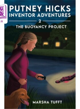 海外直订The Buoyancy Project: Putney Hicks Inventor Adventures-Book 2 浮力项目:普特尼·希克斯发明家冒险-第2册
