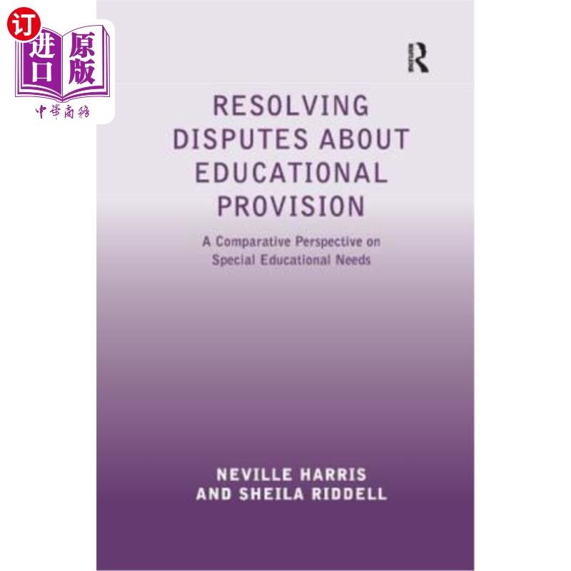 海外直订Resolving Disputes about Educational Provision: A Comparative Perspective on Spe 解决教育供给纠纷:特殊教育