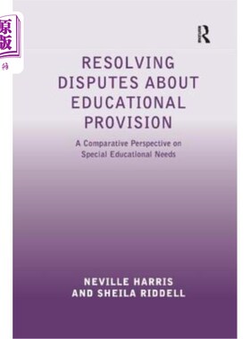 海外直订Resolving Disputes about Educational Provision: A Comparative Perspective on Spe 解决教育供给纠纷:特殊教育