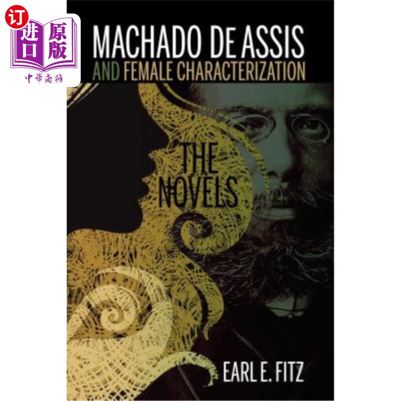 海外直订Machado de Assis and Female Characterization: The Novels 马查多·德阿西斯和女夏普