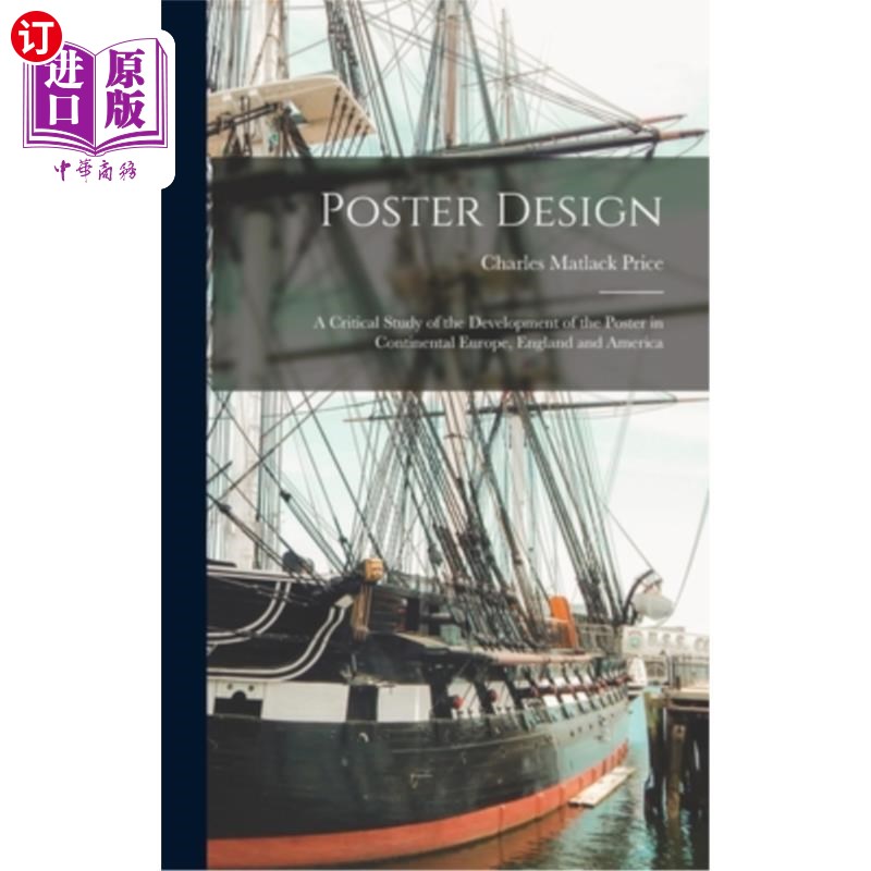 海外直订Poster Design: A Critical Study of the Development of the Poster in Continental 海报设计:对欧洲大陆、英国