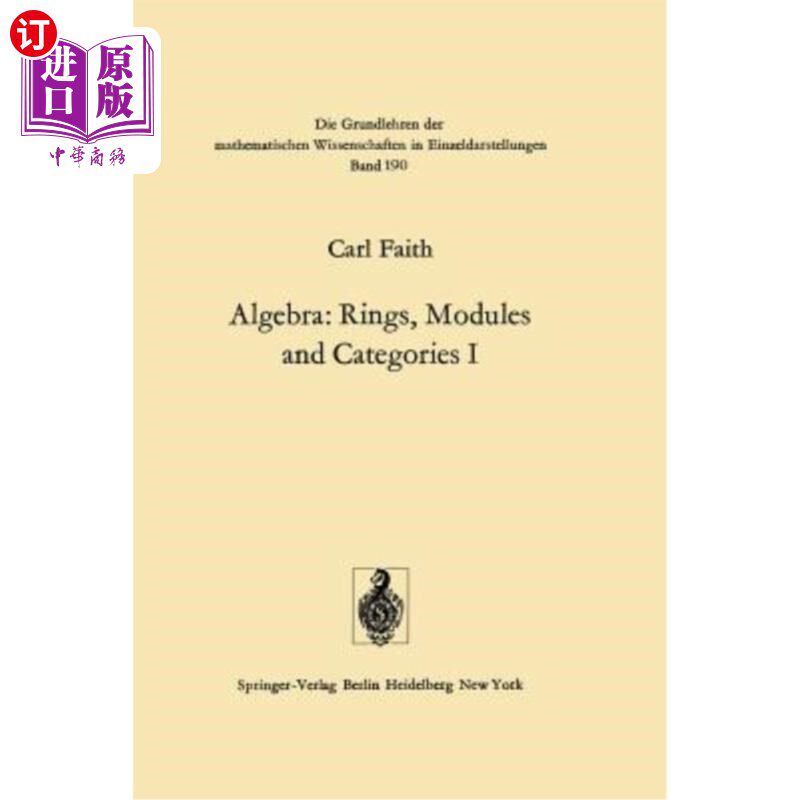海外直订Algebra: Rings, Modules and Categories I 代数：环、模和范畴