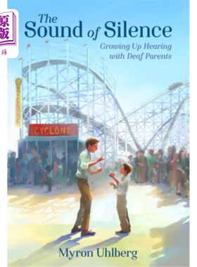 现货 The Sound of Silence: Growing Up Hearing with Deaf Parents 沉默之声：与聋哑父母一起成长【中商原版】【中商原版】