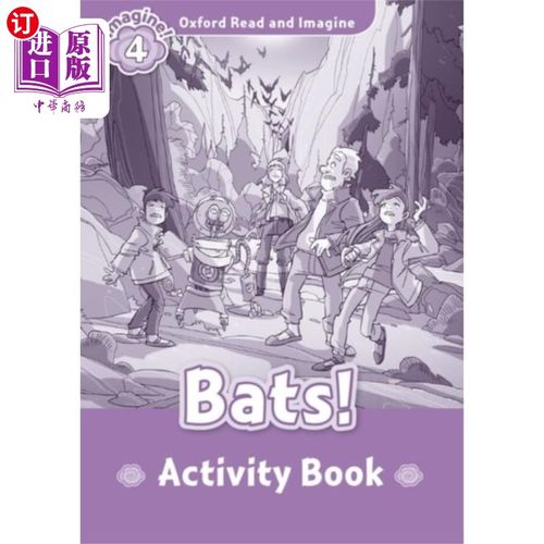 海外直订Oxford Read and Imagine: Level 4: Bats! Activity... 阅读和想象:第4级:蝙蝠!活动手册