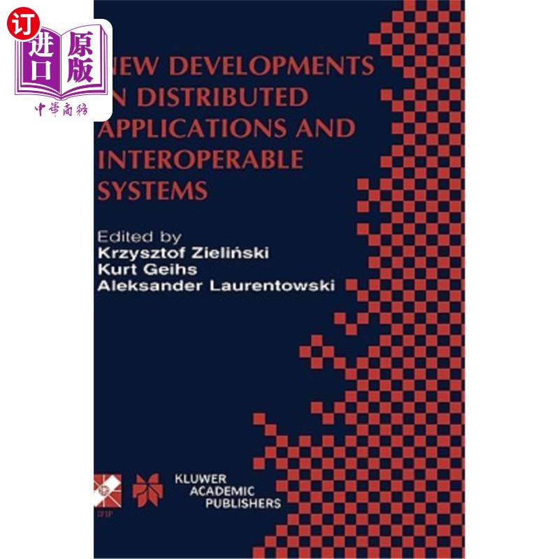 海外直订New Developments in Distributed Applications and Interoperable Systems: Ifip Tc6 分布式应用和互操作系统的新
