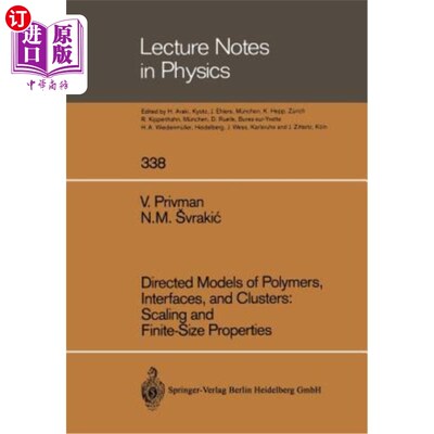 海外直订Directed Models of Polymers, Interfaces, and Clusters: Scaling and Finite-Size P 聚合物、界面和簇的定向模型