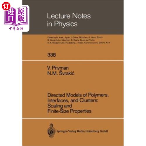 海外直订Directed Models of Polymers, Interfaces, and Clusters: Scaling and Finite-Size P 聚合物、界面和簇的定向模型