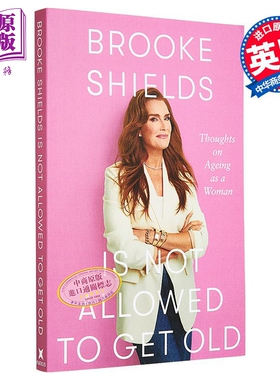 波姬小丝不允许变老 女性衰老的思考 Brooke Shields is Not Allowed to Get Old 英文原版 Brooke Shields【中商原版】