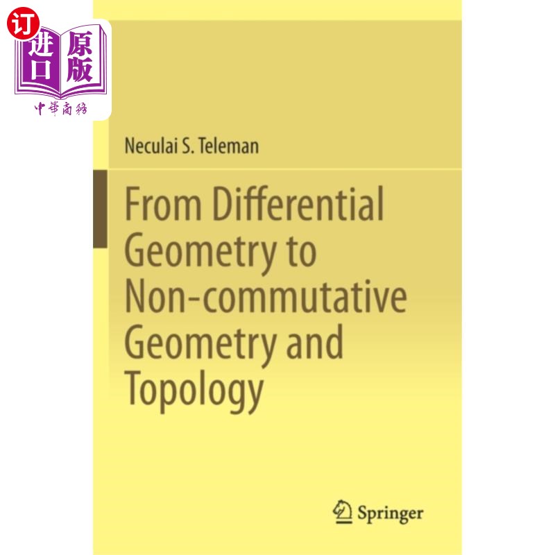 海外直订From Differential Geometry to Non-commutative Ge... 从微分几何到非交换几何和拓扑学