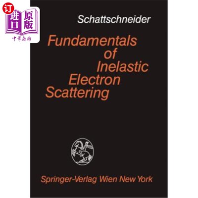 海外直订Fundamentals of Inelastic Electron Scattering 非弹性电子散射基础