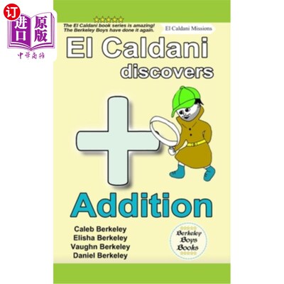 海外直订El Caldani Discovers Addition (Berkeley Boys Books - El Caldani Missions) El Caldani发现附加(Be