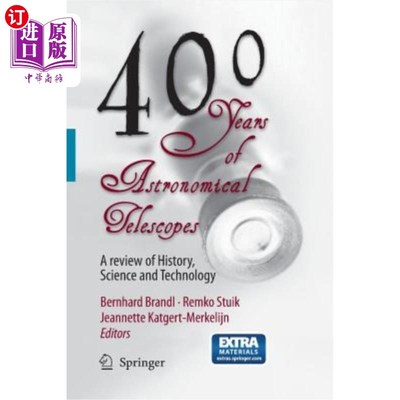 海外直订400 Years of Astronomical Telescopes: A Review of History, Science and Technolog 400年天文望远镜：历史、科