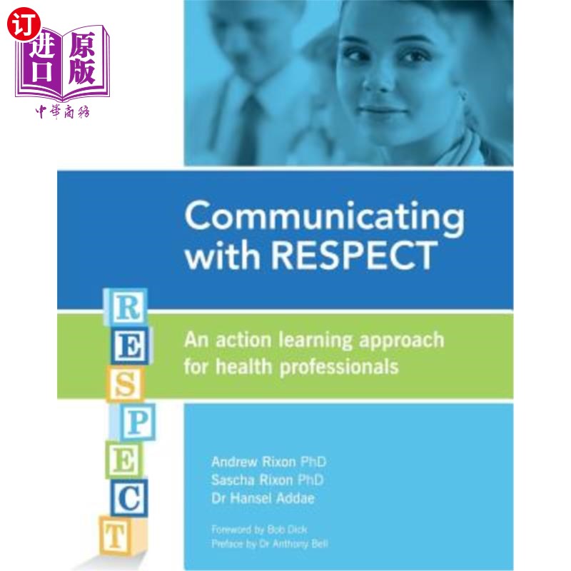 海外直订医药图书Communicating with RESPECT: An action learning approach for health professionals 尊重沟通:卫生专业