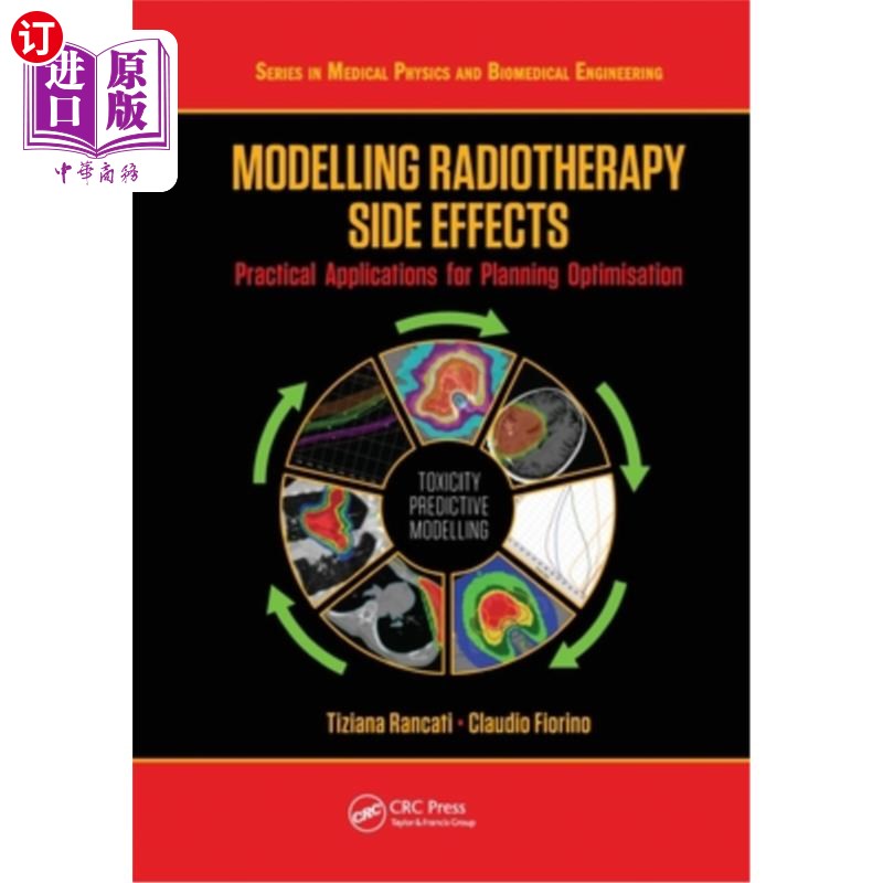 海外直订医药图书Modelling Radiotherapy Side Effects: Practical Applications for Planning Optimis 放射治疗副作用建模