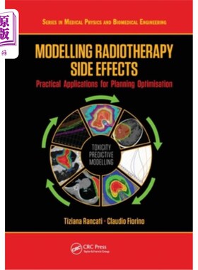 海外直订医药图书Modelling Radiotherapy Side Effects: Practical Applications for Planning Optimis 放射治疗副作用建模