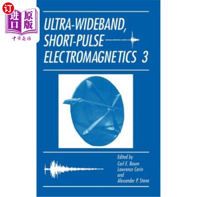 海外直订Ultra-Wideband, Short-Pulse Electromagnetics 3 超宽带短脉冲电磁学3