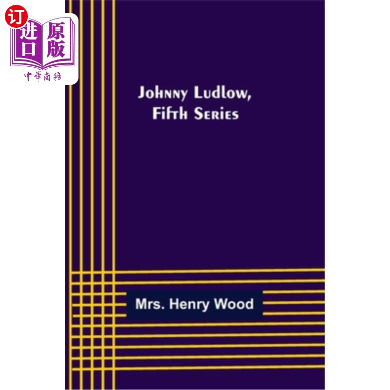 海外直订Johnny Ludlow, Fifth Series 约翰尼·勒德洛，第五季