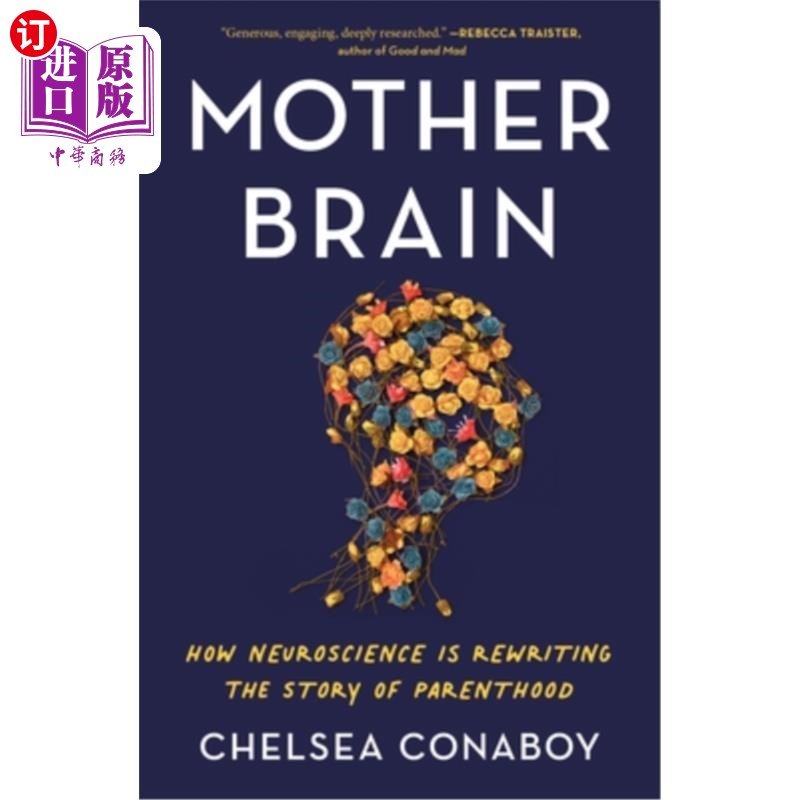 海外直订医药图书Mother Brain: How Neuroscience Is Rewriting the Story of Parenthood 《母亲大脑:神经科学如何改写为人