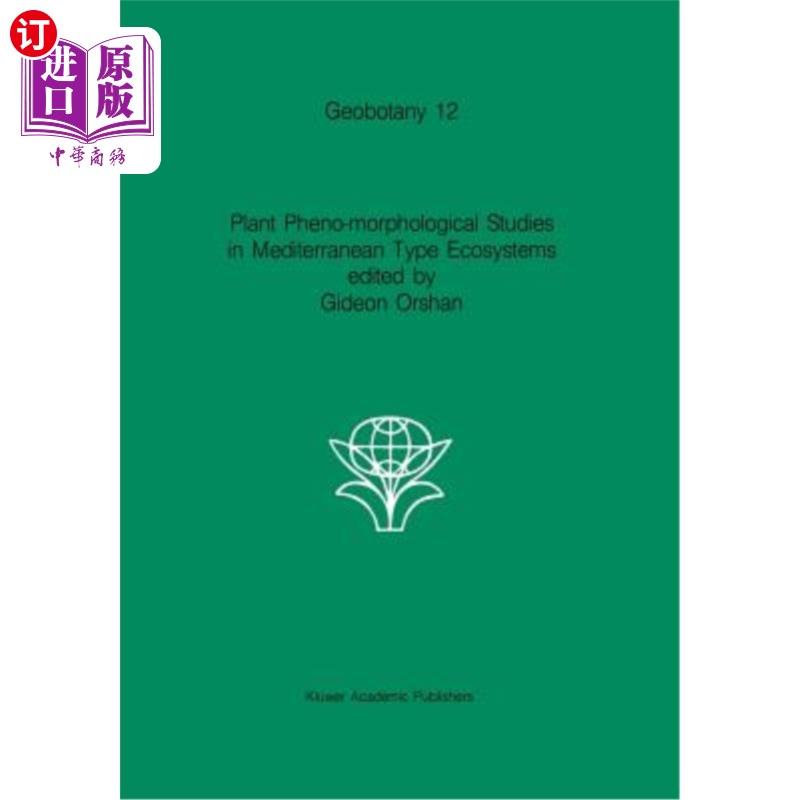 海外直订Plant Pheno-Morphological Studies in Mediterranean Type Ecosystems 地中海型生态系统中的植物物候形态学研究