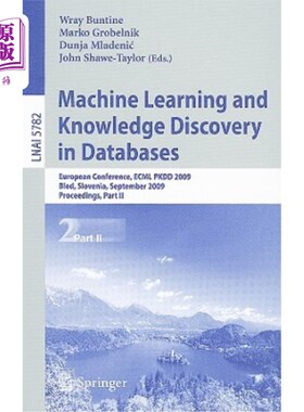 海外直订Machine Learning and Knowledge Discovery in Databases: European Conference, ECML 数据库中的机器学习和知识发