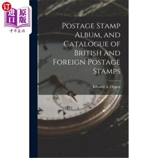 海外直订Postage Stamp Album, and Catalogue of British and Foreign Postage Stamps 邮票册和英国及外国邮票目录