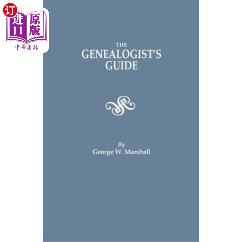 海外直订Genealogist's Guide. Reprinted from the Last Edition of 1903 家谱学家指南。再版自1903年最后一版