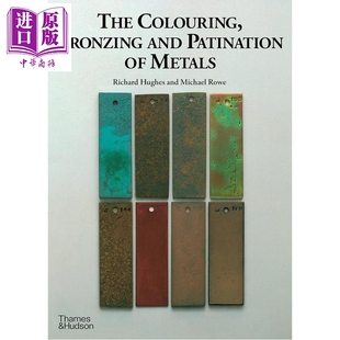 预售 The Colouring Bronzing and Patination of Metals anglais 进口艺术 金属的着色 青铜化和铜绿化 T&H【中商原版】