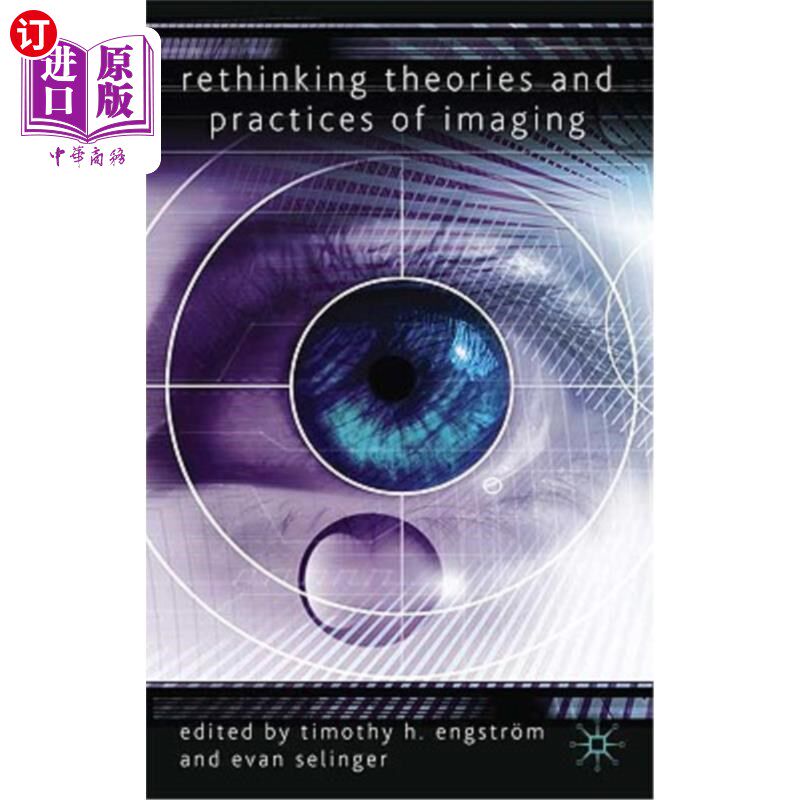 海外直订Rethinking Theories and Practices of Imaging 对成像理论与实践的再思考