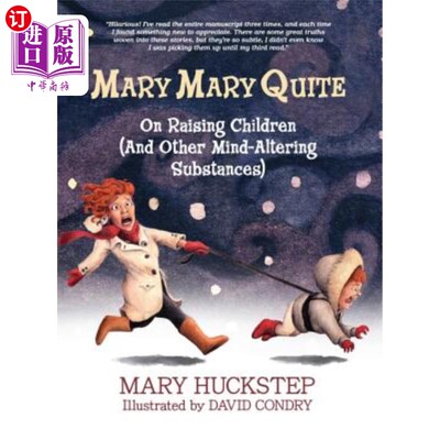 海外直订Mary Mary Quite: On Raising Children (And Other Mind-Altering Substances) 玛丽·玛丽·莱特:关于养育孩子(和其