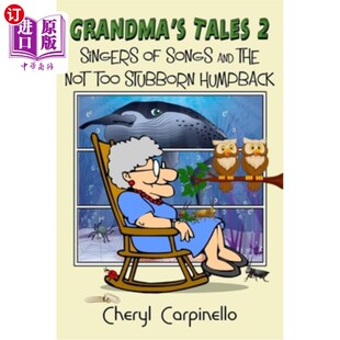 海外直订Grandma's Tales 2: Singers of Songs & The Not Too Stubborn Humpback 奶奶的故事2:歌者与不太固执的座头鲸