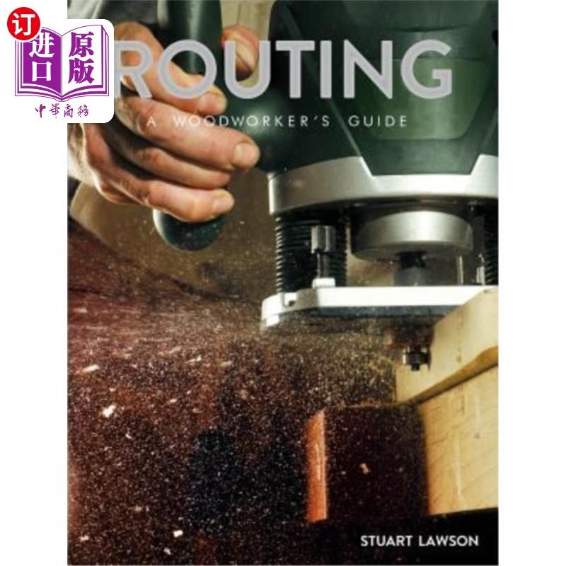 海外直订Routing: A Woodworker's Guide 走线：木工导轨
