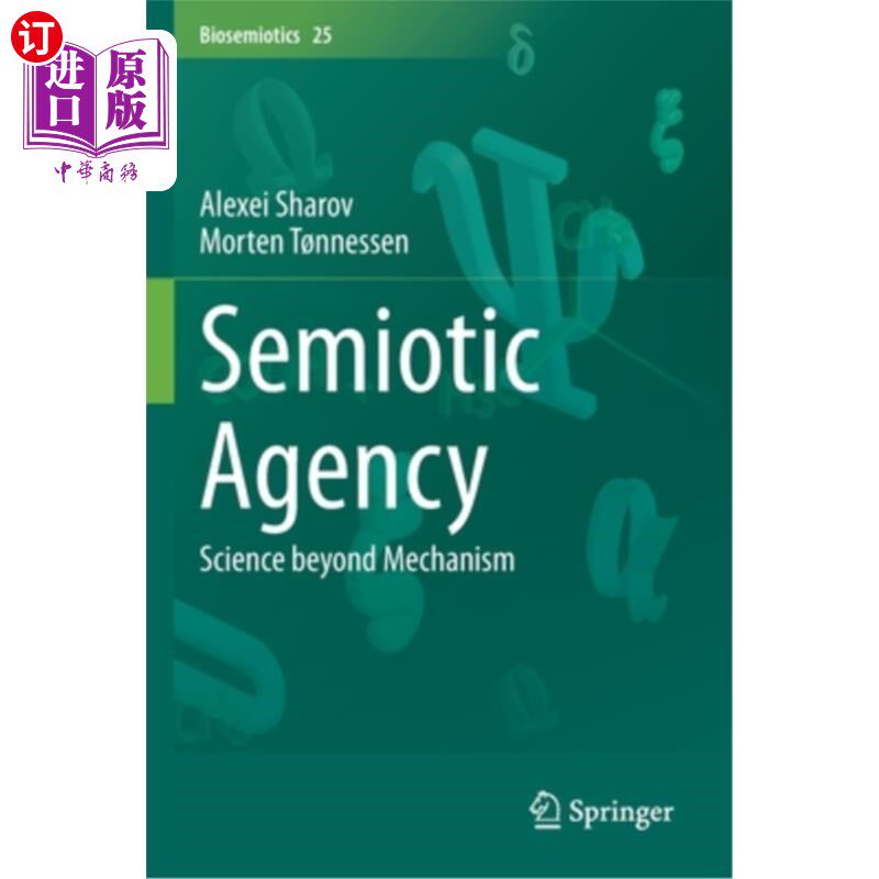 海外直订Semiotic Agency: Science Beyond Mechanism 符号学机构:超越机制的科学