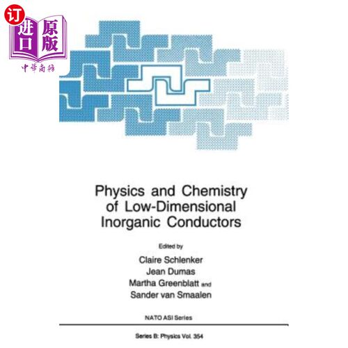 海外直订Physics and Chemistry of Low-Dimensional Inorganic Conductors 低维无机导体的物理与化学