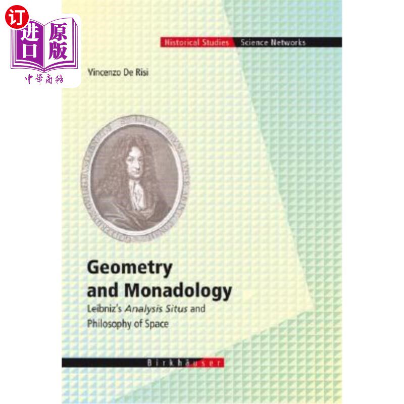 海外直订Geometry and Monadology: Leibniz's Analysis Situs and Philosophy of Space 几何学与单原子学：莱布尼兹的分析