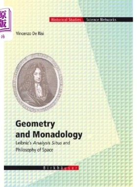海外直订Geometry and Monadology: Leibniz's Analysis Situs and Philosophy of Space 几何学与单原子学：莱布尼兹的分析