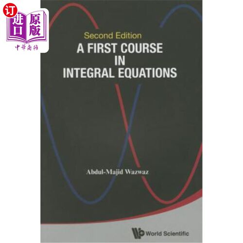 海外直订First Course in Integral Equations, a (Second Edition) 积分方程第1课程，a（第二版）
