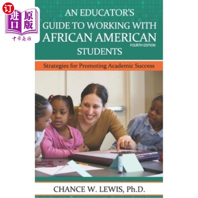 海外直订An Educator's Guide to Working with African American Students: Strategies for Pr 与非裔美国学生合作的教育家