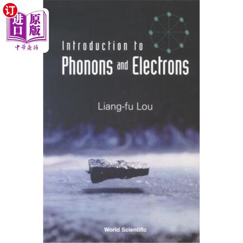 海外直订Introduction to Phonons and Electrons 声子与电子导论