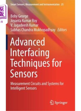 海外直订Advanced Interfacing Techniques for Sensors: Measurement Circuits and Systems fo 传感器的高级接口技术：智能