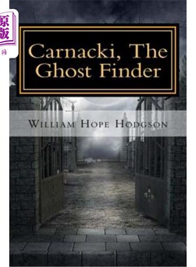 海外直订Carnacki, The Ghost Finder 卡那基，幽灵探索者