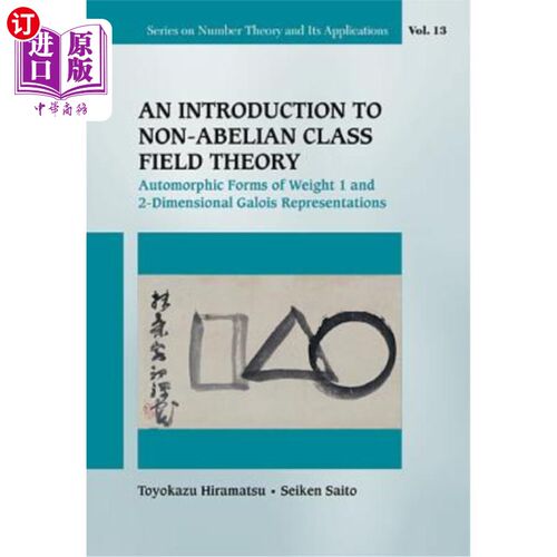 海外直订Introduction to Non-Abelian Class Field Theory, An: Automorphic Forms of Weight  非交换类场理论简介：权1和2