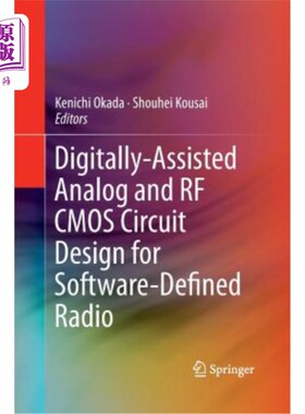 海外直订Digitally-Assisted Analog and RF CMOS Circuit Design for Software-Defined Radio 软件无线电数字辅助模拟和射